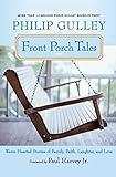 Front Porch Tales: Warm Hearted Stories of Family, Faith, Laughter and Love