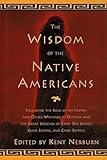 The Wisdom of the Native Americans