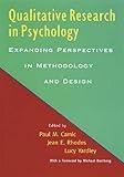 Qualitative Research in Psychology: Expanding Perspectives in Methodology and Design