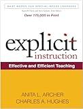 Explicit Instruction: Effective and Efficient Teaching (What Works for Special-Needs Learners)