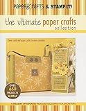 The Ultimate Paper Crafts Collection (Leisure Arts #15948): Paper Crafts? magazine & Stamp It!