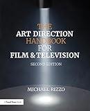 The Art Direction Handbook for Film & Television