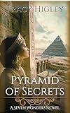 Pyramid of Secrets (Secrets of the Lost Empires Book 6)