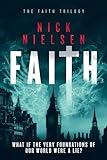 Faith: A Mind-Bending Fantasy Thriller (The Faith Trilogy Book 1)