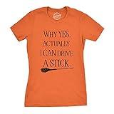 Womens Why Yes I Can Drive A Stick Funny Halloween Witch Sarcastic Cute T Shirt Funny Womens T Shirts Halloween T Shirt for Women Women's Novelty T Shirts Orange XXL