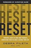 Reset: Powerful Habits to Own Your Thoughts, Understand Your Feelings, and Change Your Life