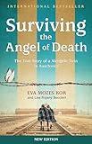 Surviving the Angel of Death: The True Story of a Mengele Twin in Auschwitz