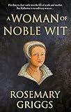 A Woman of Noble Wit