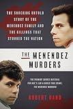 The Menendez Murders: The Shocking Untold Story of the Menendez Family and the Killings that Stunned the Nation