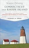 Scenic Driving Connecticut and Rhode Island: Exploring the States' Most Spectacular Byways and Back Roads