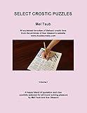 Select Crostic Puzzles: 50 acclaimed favorites of diehard crostic fans from the archives of Sue Gleason's website, www.doublecrostic.com A ... (Mel Taub's Double Crostics) (Volume 1)