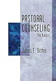 Pastoral Counseling: The Basics