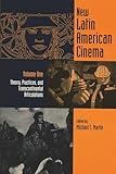 New Latin American Cinema: Theories, Practices, and Transcontinental Articulations (Contemporary Approaches to Film and Media Studies)