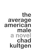 The Average American Male: A Novel