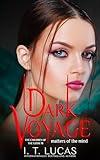 Dark Voyage Matters of the Mind (The Children Of The Gods Paranormal Romance Book 78)