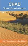 Chad: Tibesti, Ennedi & Borkou: Sahara Expeditions (African and Middle Eastern travel guides)