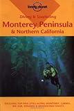 Lonely Planet Diving & Snorkeling Monterey Peninsula & Northern California (Pisces Guides)