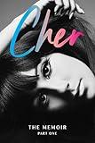 Cher: The Memoir: Part One of a Two-Part Memoir from the Iconic Artist and Actor