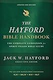 The Hayford Bible Handbook: The Complete Companion for Spirit-Filled Bible Study