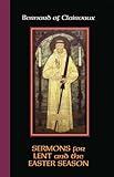 Sermons for Lent and the Easter Season (Cistercian Fathers Series) (Volume 52)