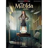 Roald Dahl's Matilda - The Musical - Piano/Vocal Songbook Featuring Music from the Netflix Film