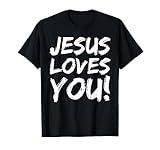 Christian Evangelism Gift for Men Jesus Loves You! T-Shirt