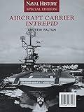 Aircraft Carrier Intrepid: Naval History Special Edition