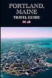 Portland, Maine: Travel Guide (English) (World Guides)