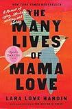 The Many Lives of Mama Love (Oprah's Book Club): A Memoir of Lying, Stealing, Writing, and Healing (Oprahs Book Club 2.0)