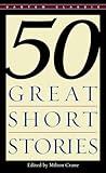 Fifty Great Short Stories (Bantam Classics)