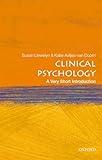 Clinical Psychology: A Very Short Introduction (Very Short Introductions)