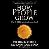 How People Grow: What the Bible Reveals About Personal Growth