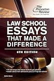 Law School Essays That Made a Difference, 6th Edition (Graduate School Admissions Guides)