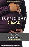 Sufficient Grace: An African American Christian Fiction (The Redemption Series Book 2)