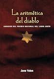 La aritmética del diablo / The Devil's Arithmetic (Spanish Edition)