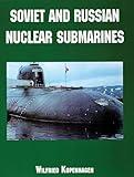 Soviet and Russian Nuclear Submarines