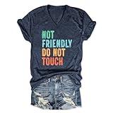 Not Friendly Do Not Touch Shirt Women Funny V Neck Graphic Tees Humor Sarcastic Tshirts Humor Short Sleeve Tops Dark Blue