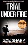 TRIAL UNDER FIRE: prequel: Charlie Fox crime mystery thriller series