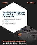 Developing Solutions for Microsoft Azure AZ-204 Exam Guide - Second Edition: A comprehensive guide to passing the AZ-204 exam