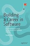 Building a Career in Software: A Comprehensive Guide to Success in the Software Industry