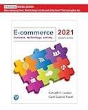 E-Commerce 2021: Business, Technology, and Society