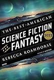 The Best American Science Fiction And Fantasy 2022