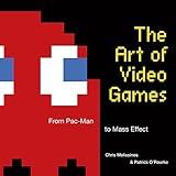 The Art of Video Games: From Pac-Man to Mass Effect