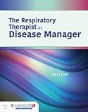 The Respiratory Therapist as Disease Manager