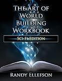 The Art of World Building Workbook: Sci-Fi Edition