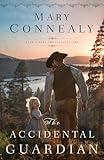 The Accidental Guardian: (An Inspirational Historical Western Mountain Romance) (High Sierra Sweethearts)