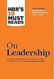 HBR's 10 Must Reads on Leadership (with featured article "What Makes an Effective Executive," by Peter F. Drucker)