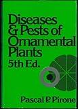 Diseases and Pests of Ornamental Plants