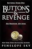 Buttons and Revenge: An Alpha Male Dark Mafia Romance (Beyond Buttons Series Book 1)