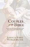 Couples of the Bible: A One-Year Devotional Study to Draw You Closer to God and Each Other